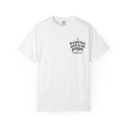 No Weapon Formed Against Me Shall Prosper T‑Shirt