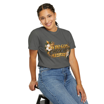 "Who Gon' Check Me?" Tee