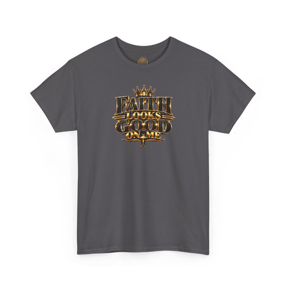 Faith Looks Good On Me T-Shirt