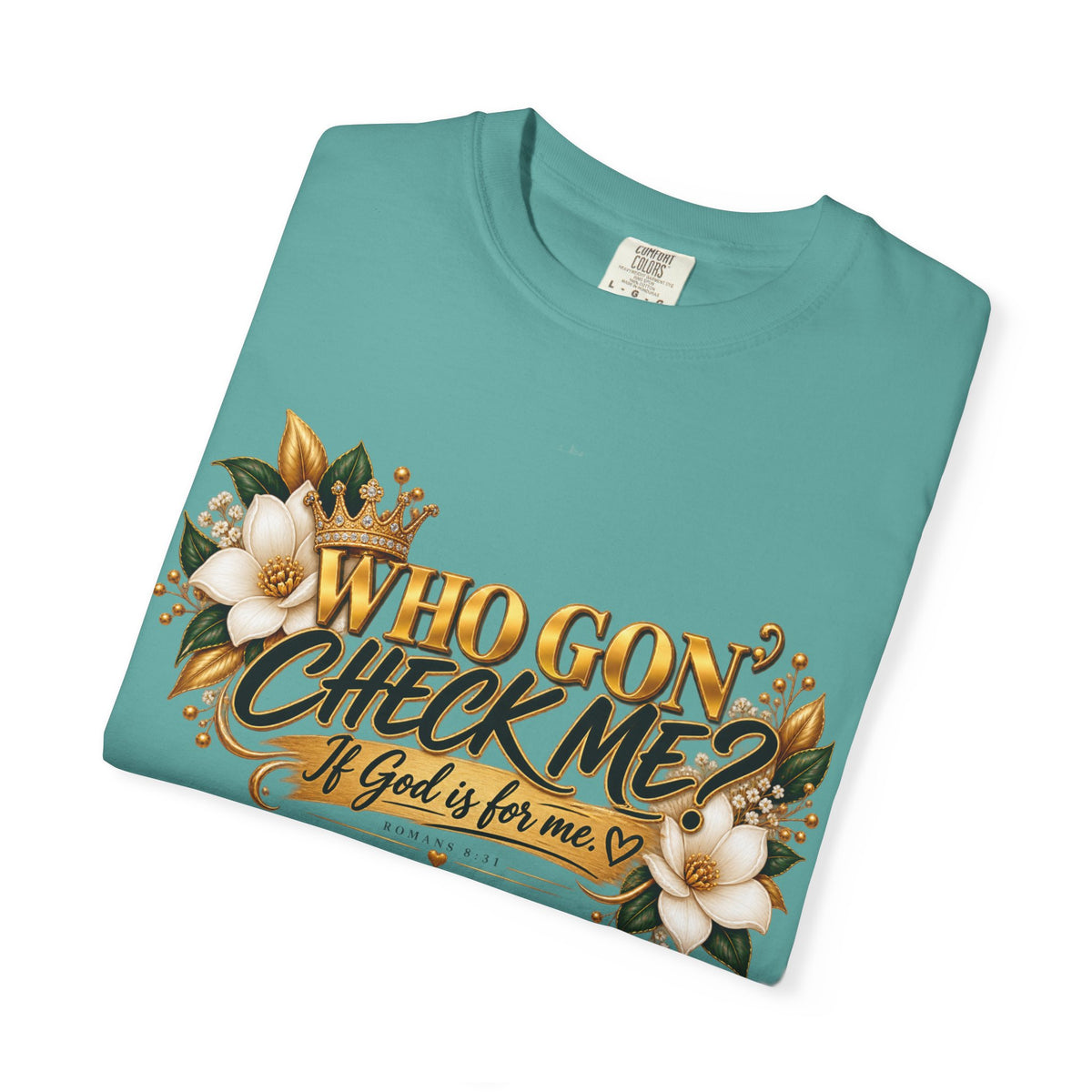 "Who Gon' Check Me?" Tee