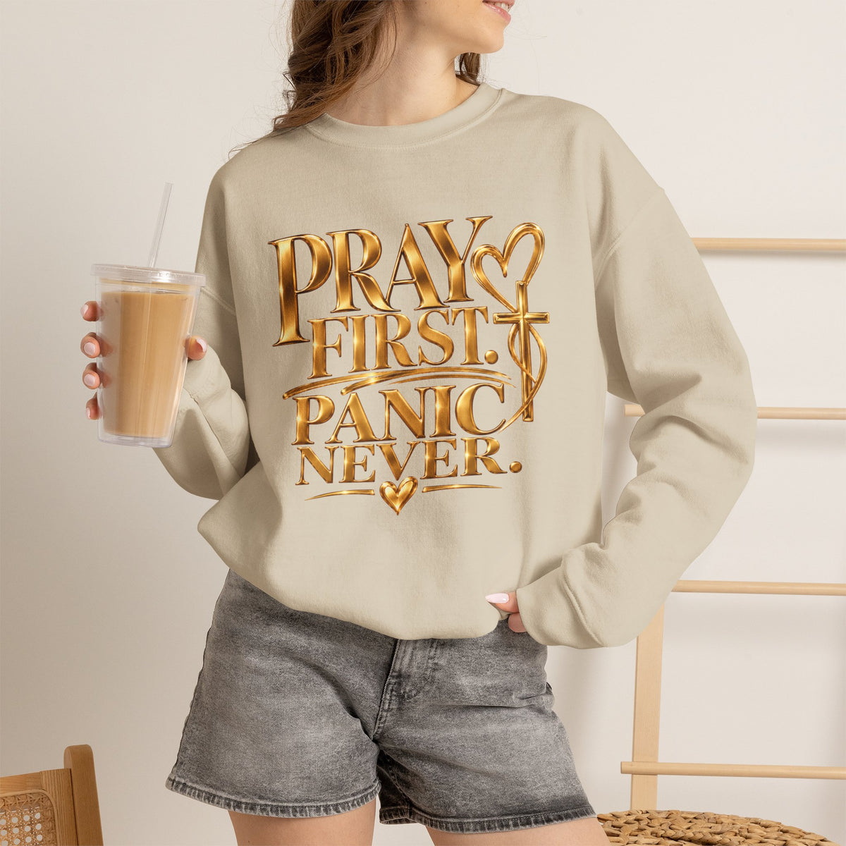 Prayer First, Panic Never Sweatshirt