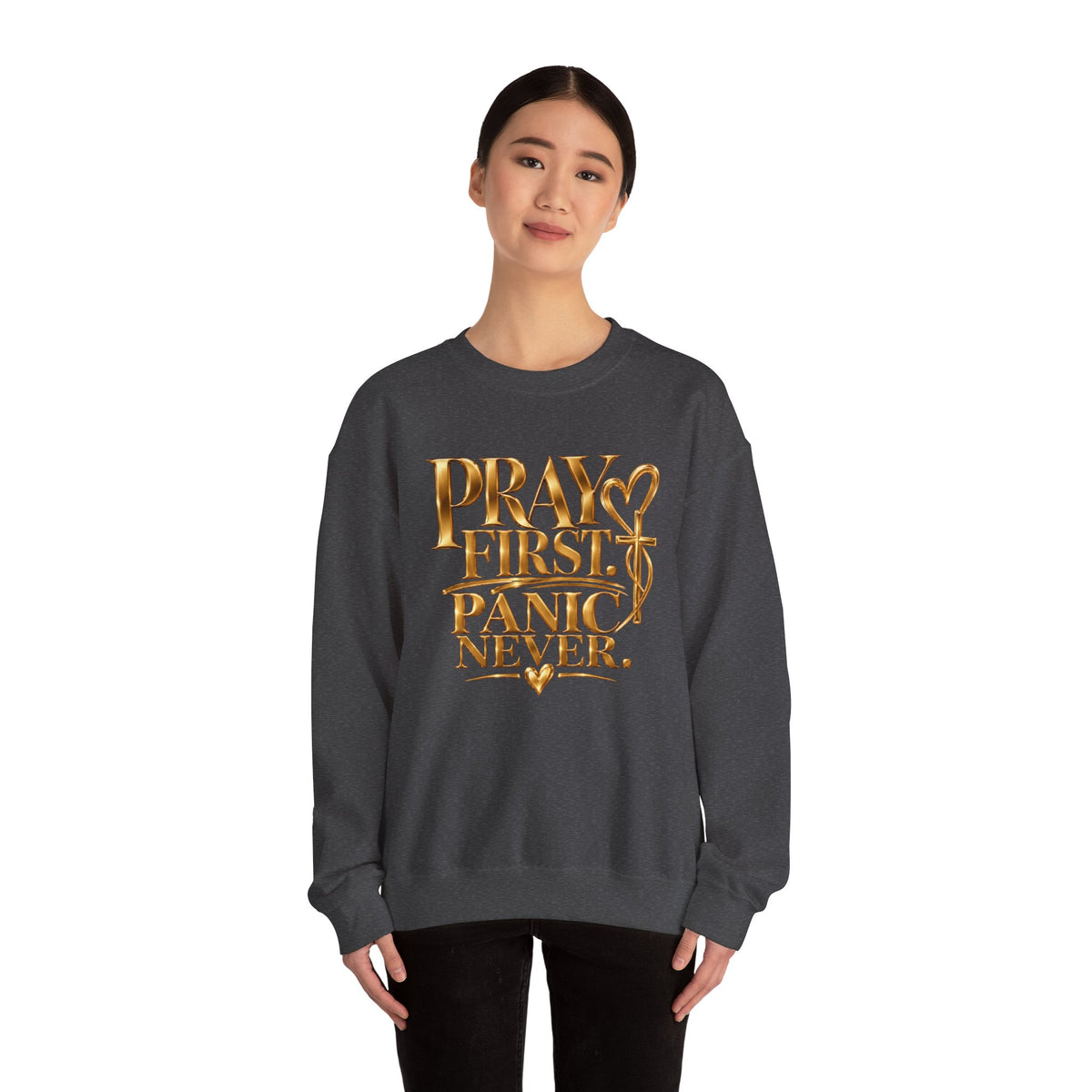 Prayer First, Panic Never Sweatshirt