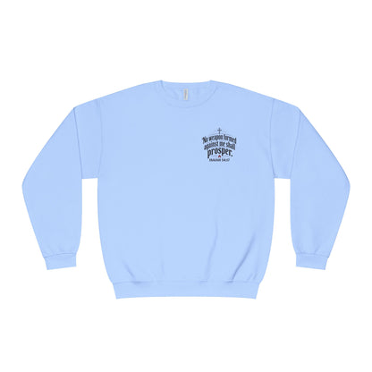 No Weapon Formed Against Me Shall Prosper Sweatshirt