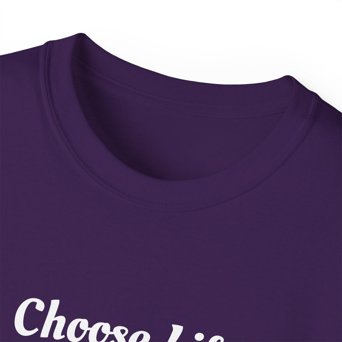 Choose Life Ultra Cotton Tee