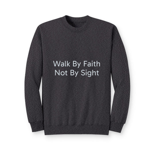 Walk By Faith Crewneck Sweatshirt