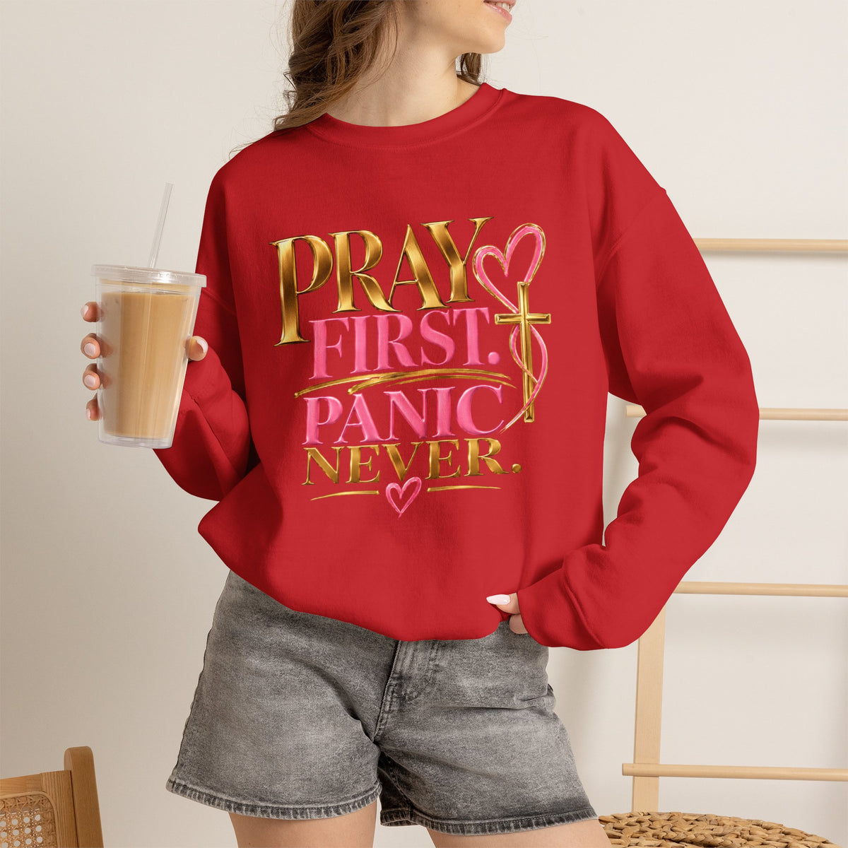 Prayer First, Panic Never Sweatshirt