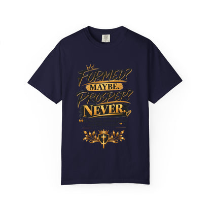 "Formed? Maybe. Prosper? Never." Tee