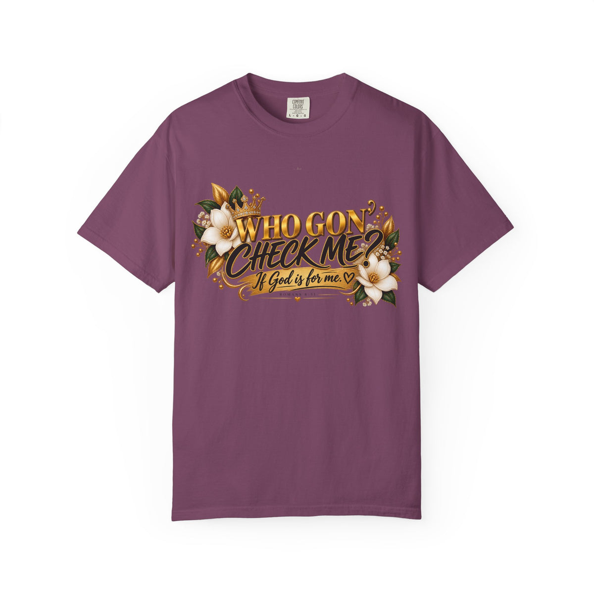 "Who Gon' Check Me?" Tee