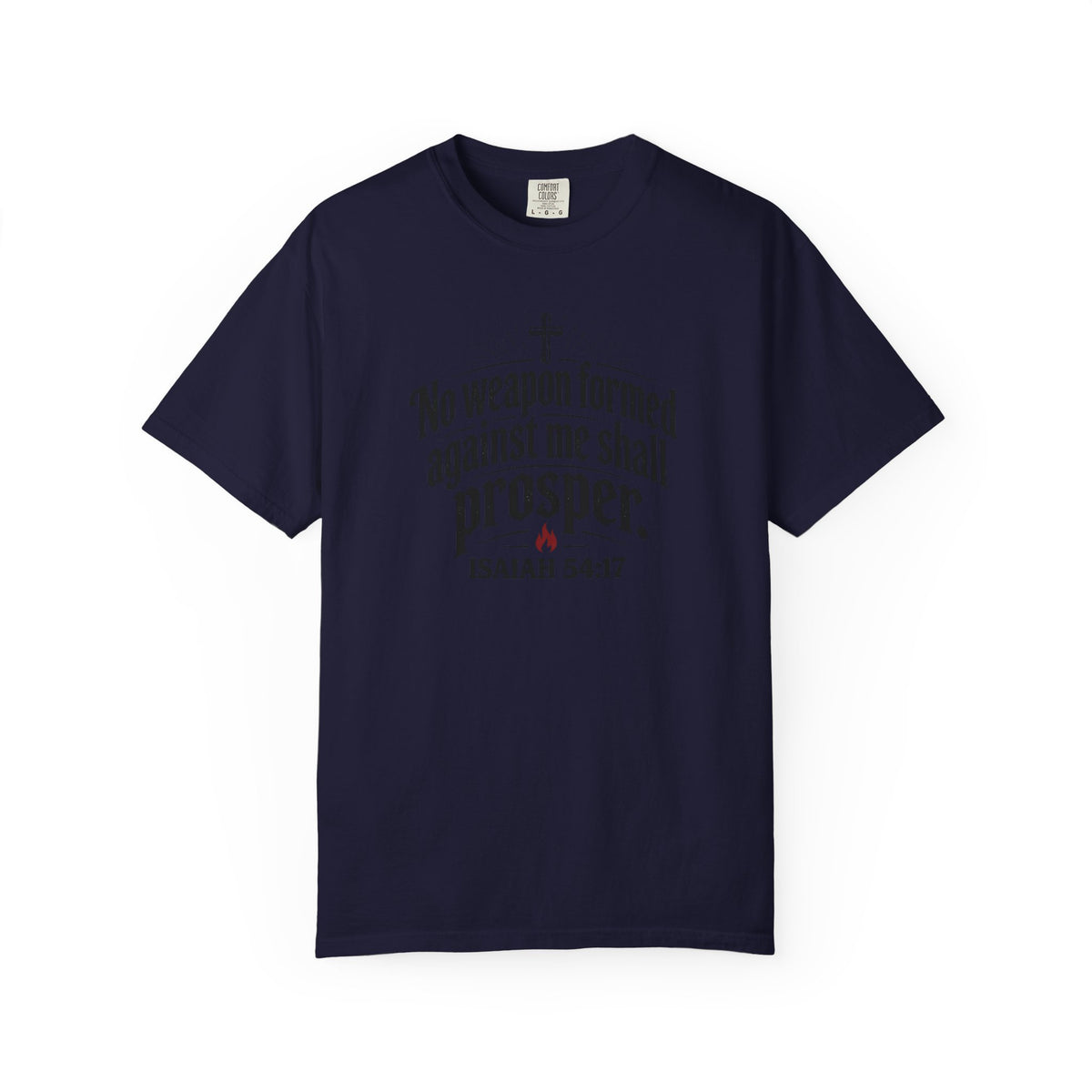 No Weapon Formed Against Me Shall Prosper TShirt