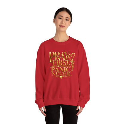 Prayer First, Panic Never Sweatshirt