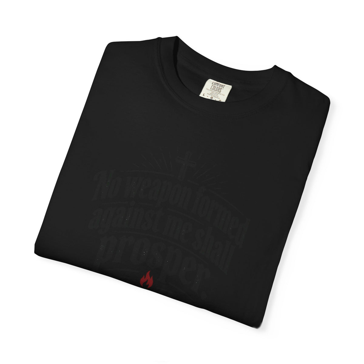 No Weapon Formed Against Me Shall Prosper TShirt