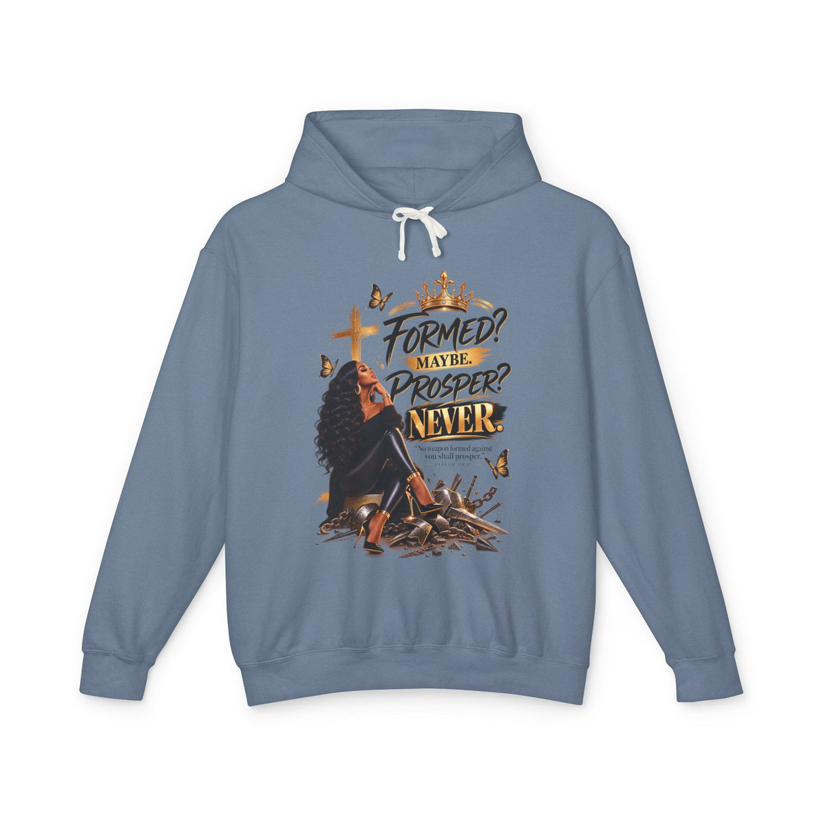 "Formed? Maybe. Proper? Never." Sweatshirt