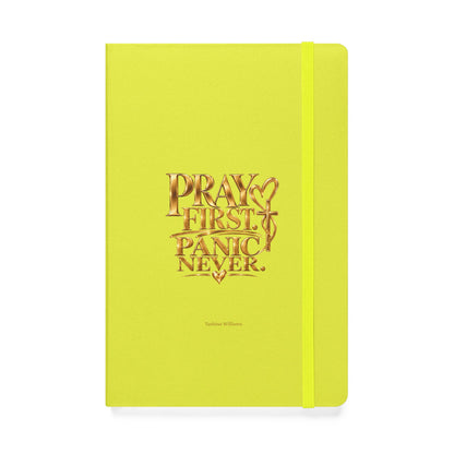 Pray First Panic Never Journal