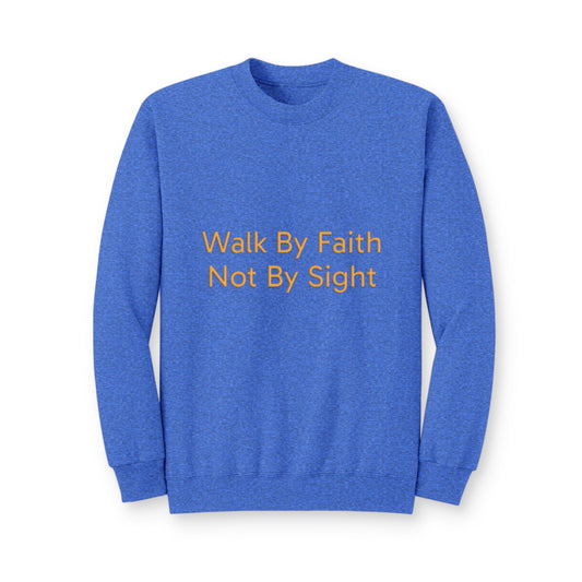 Walk By Faith Crewneck Sweatshirt