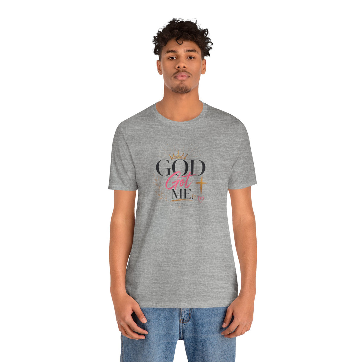 God Got Me Tee — Inspirational Christian Faith T-Shirt