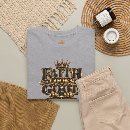 Faith Looks Good On Me T-Shirt