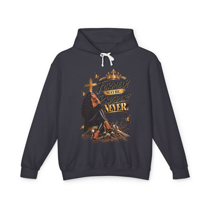 "Formed? Maybe. Proper? Never." Sweatshirt