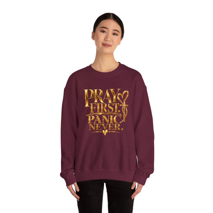 Prayer First, Panic Never Sweatshirt