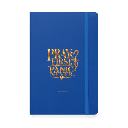Pray First Panic Never Journal