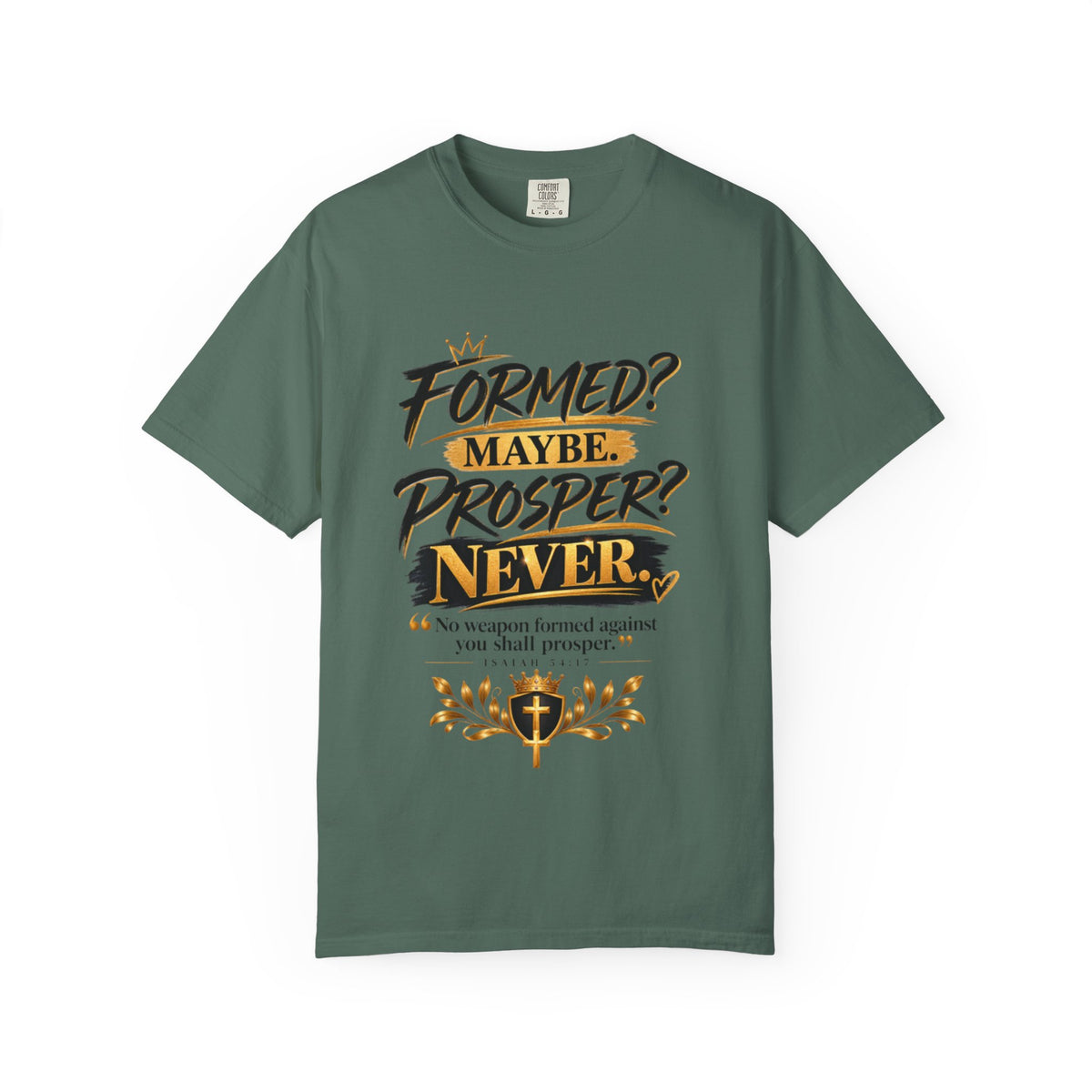 "Formed? Maybe. Prosper? Never." Tee