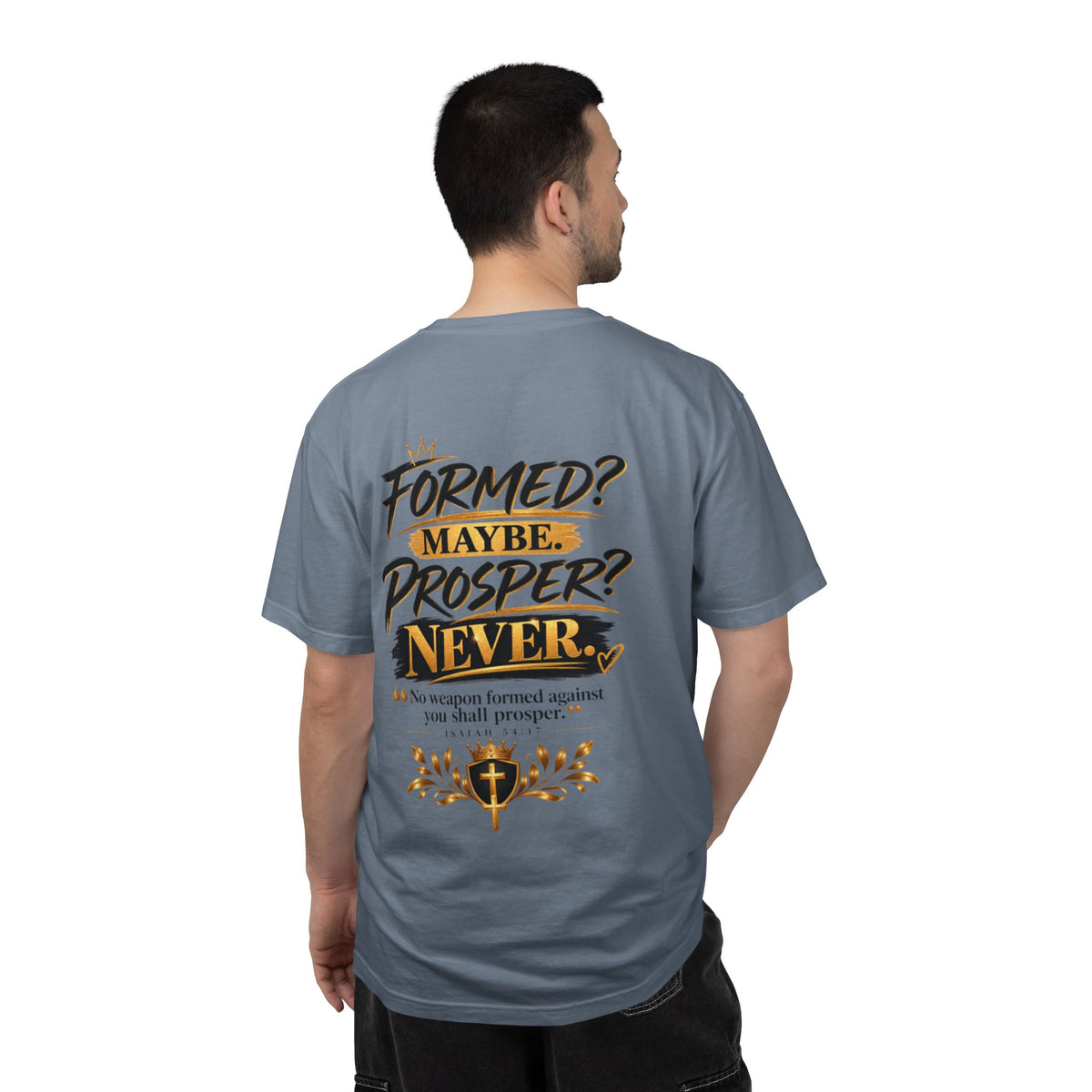 No Weapon Formed Against Me Shall Prosper TShirt