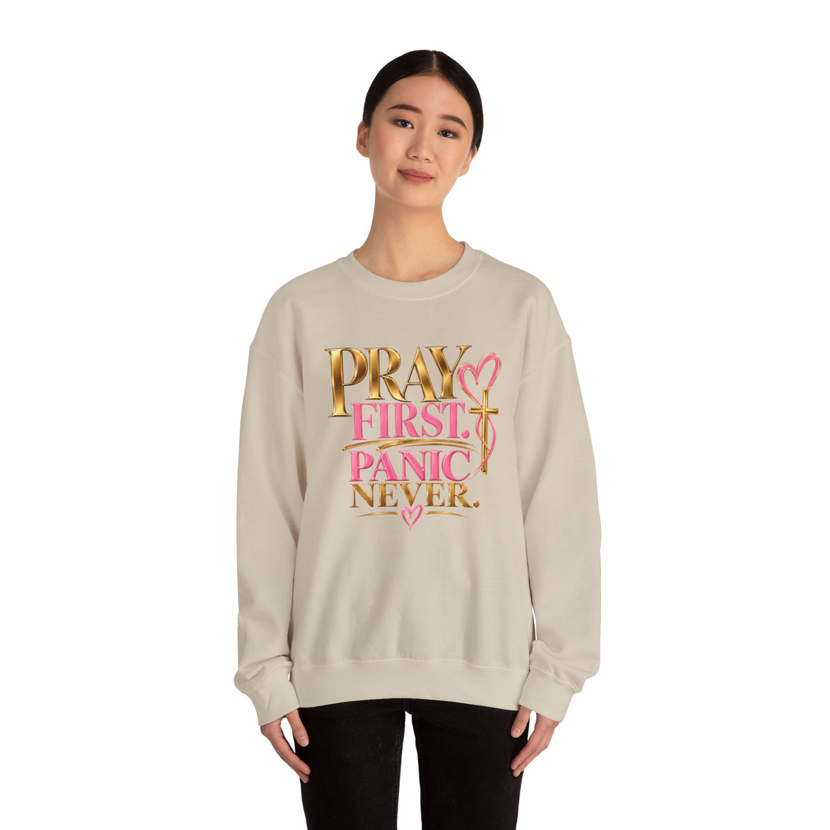 Prayer First, Panic Never Sweatshirt