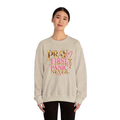 Prayer First, Panic Never Sweatshirt