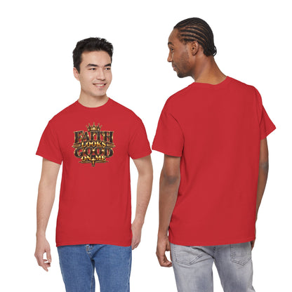 Faith Looks Good On Me T-Shirt