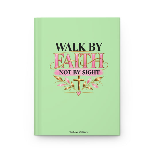 Walk by Faith Hardcover Journal