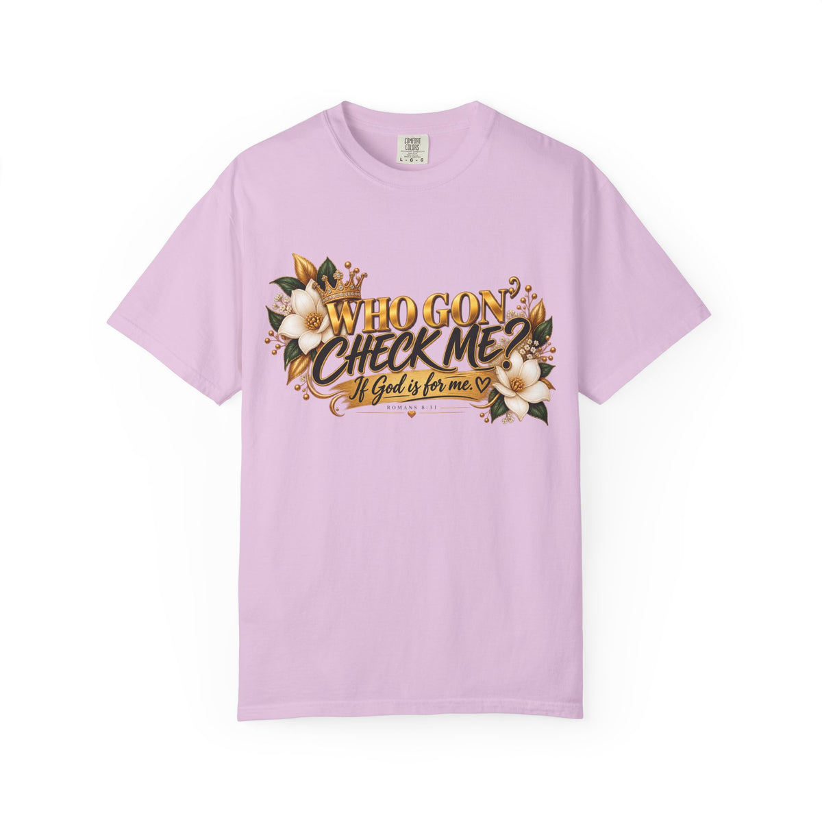 "Who Gon' Check Me?" Tee