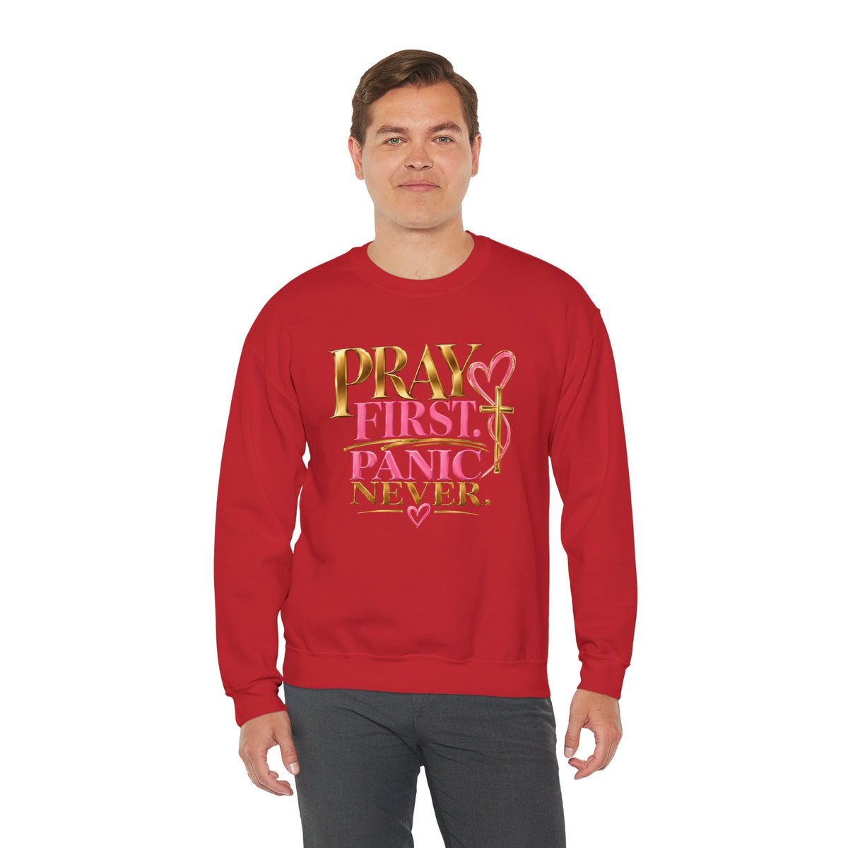 Prayer First, Panic Never Sweatshirt